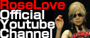 Rose Love Official Youtube Channel